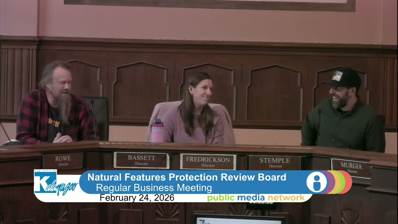 City of Kalamazoo - February 24, 2026 Natural Features Protection Review Board Meeting