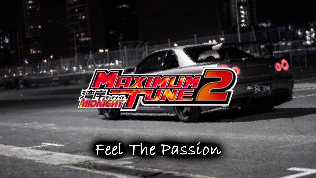 Feel The Passion - Wangan Midnight Maximum Tune 2 Soundtrack
