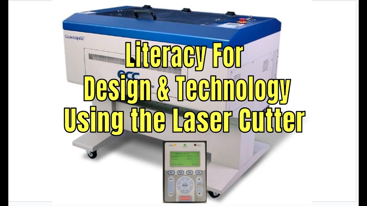 Literacy For D&T Using the Laser Cutter