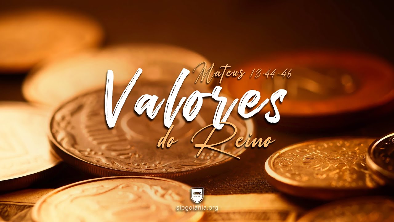 Mateus 13:44-46 - Valores do Reino | Pr. Jailton dos Santos