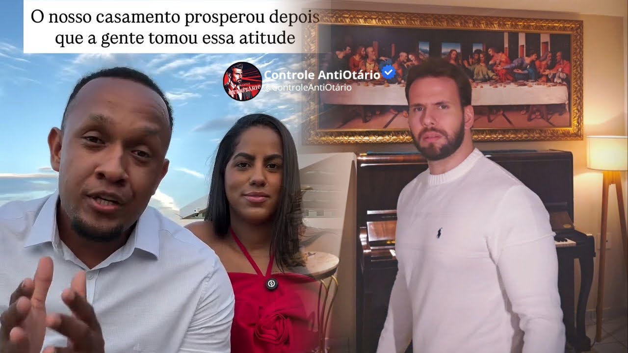 O nosso casamento prosperou depois que a gente tomou essa atitude 
