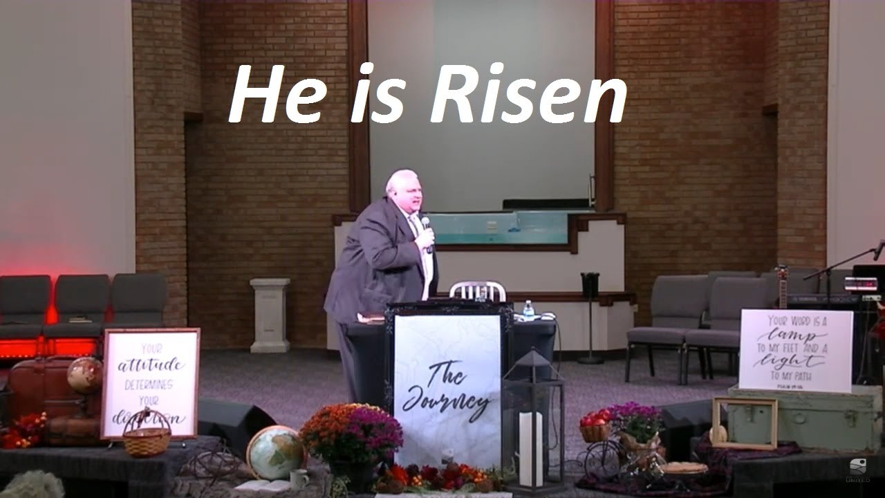 Rev. Stan Cook - He Is Risen - Oct. 20, 2019 (Sun. AM)