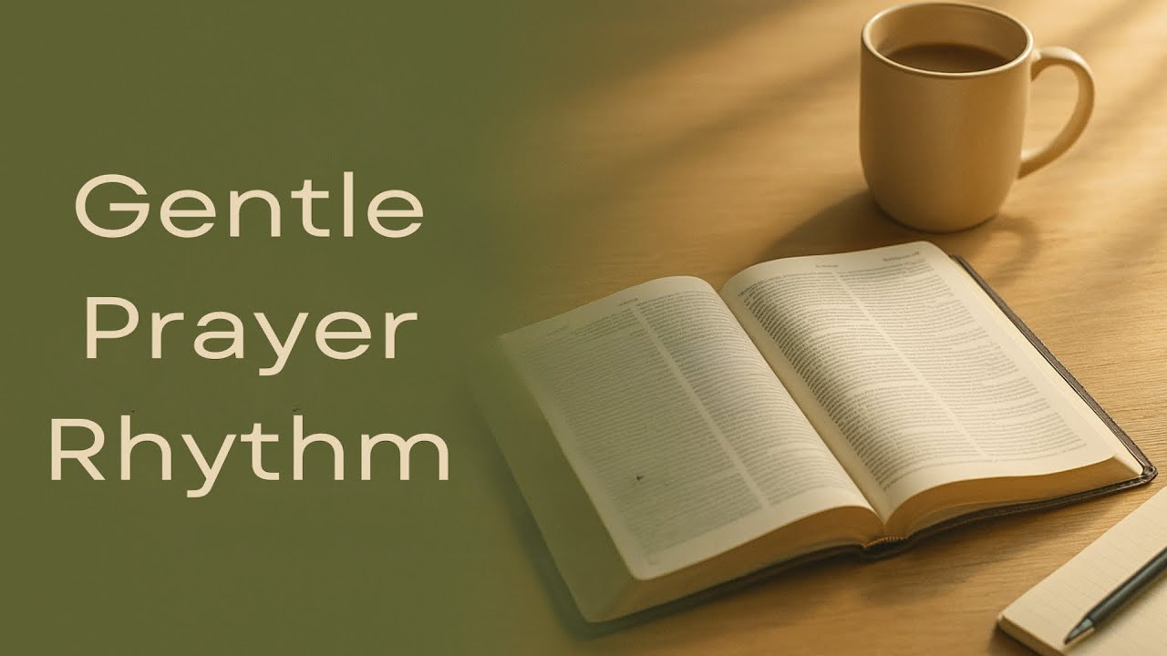 A Gentle Prayer Rhythm | A Verse-by-Verse Bible Study for the New Year