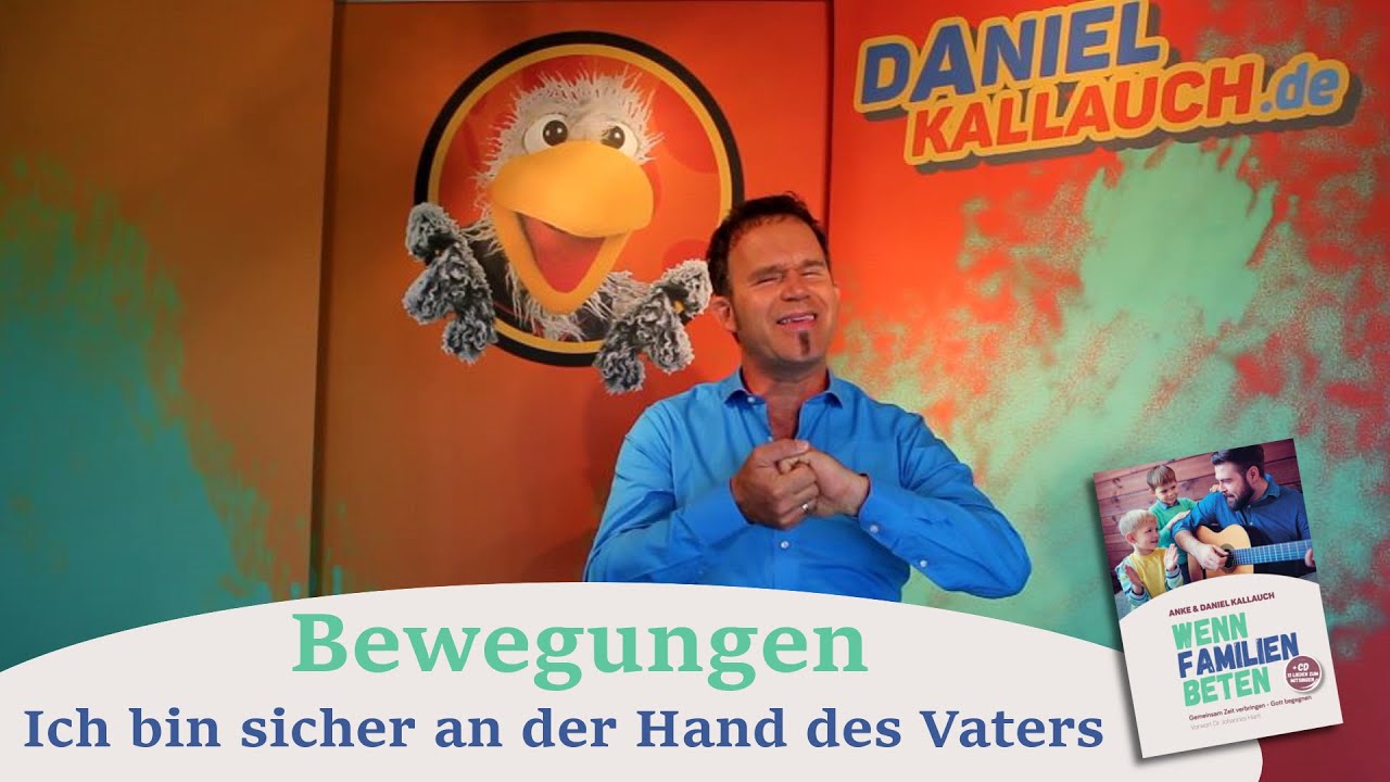 Daniel Kallauch - Ich bin sicher an der Hand des Vaters - WFB DK Bewegungen