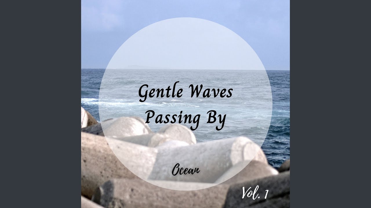 Gentle Sea Hum