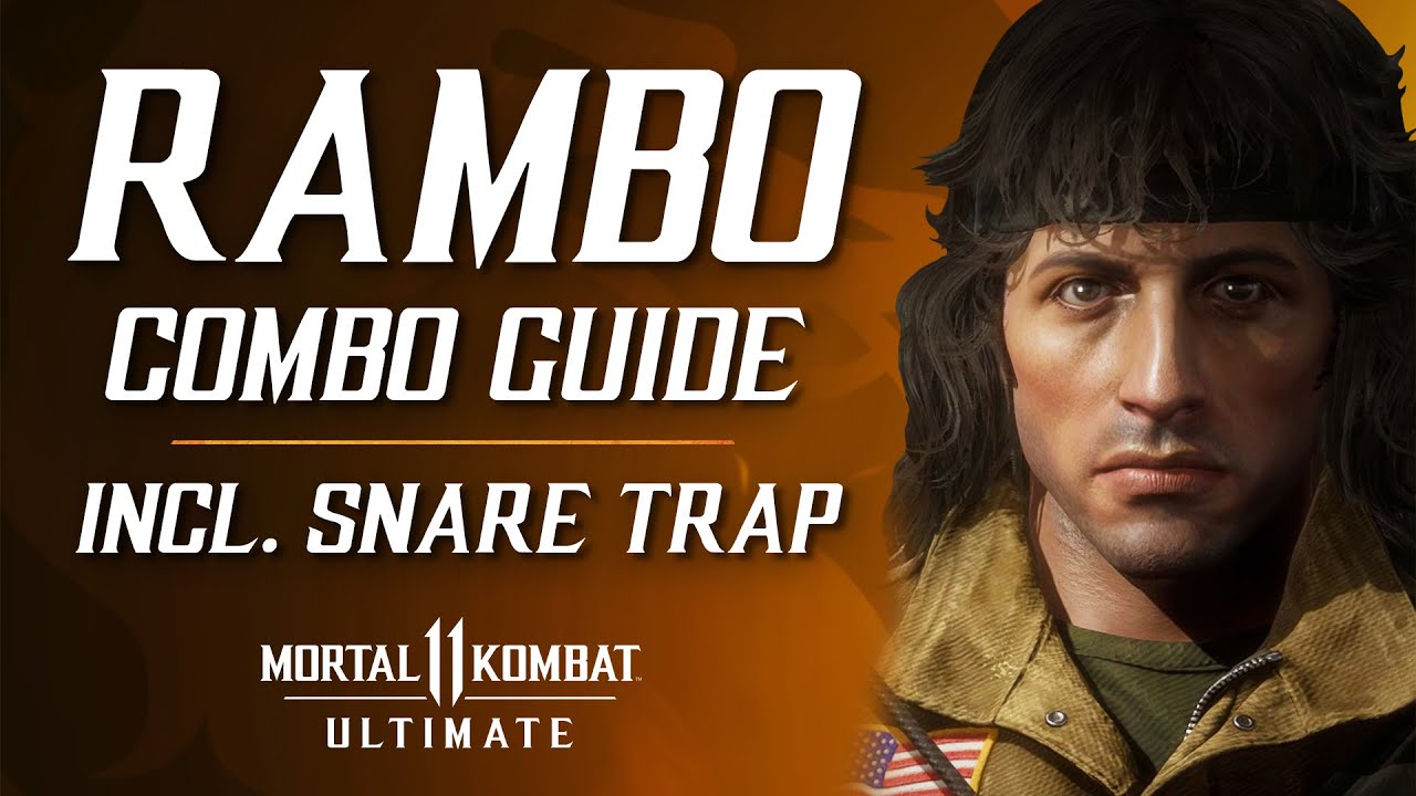 MK11 Ultimate: RAMBO Combo Guide (incl. Snare Trap)