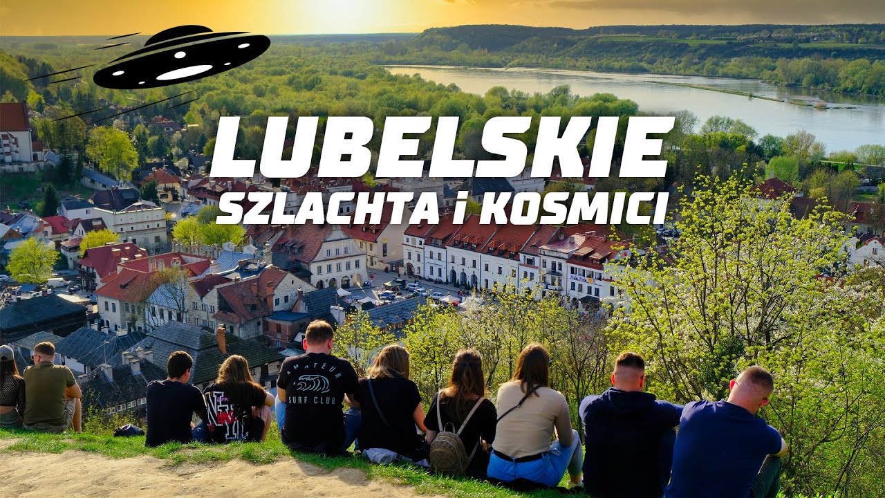 Lubelskie - Szlachta i Kosmici. Puławy, Kazimierz Dolny, Żmijowiska i Emilcin