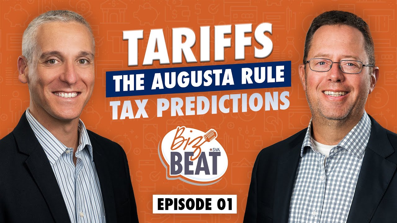 The Biz Beat - Ep 01: Tariffs, the Augusta Rule, and Tax Predictions