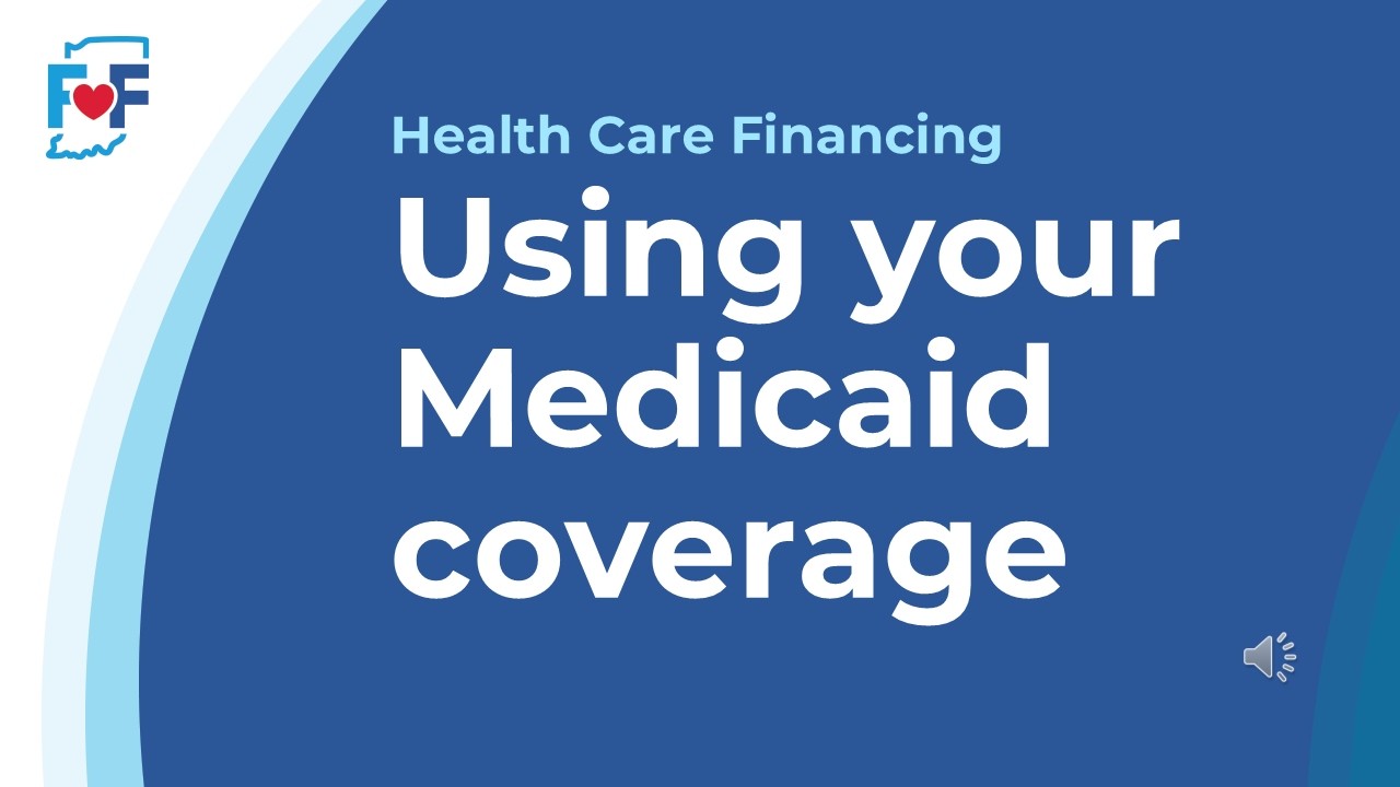 Using Your Medicaid Coverage