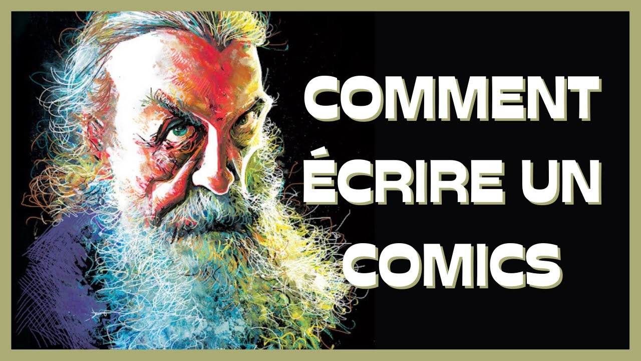 ÉCRIRE UN COMICS | Alan Moore Visions