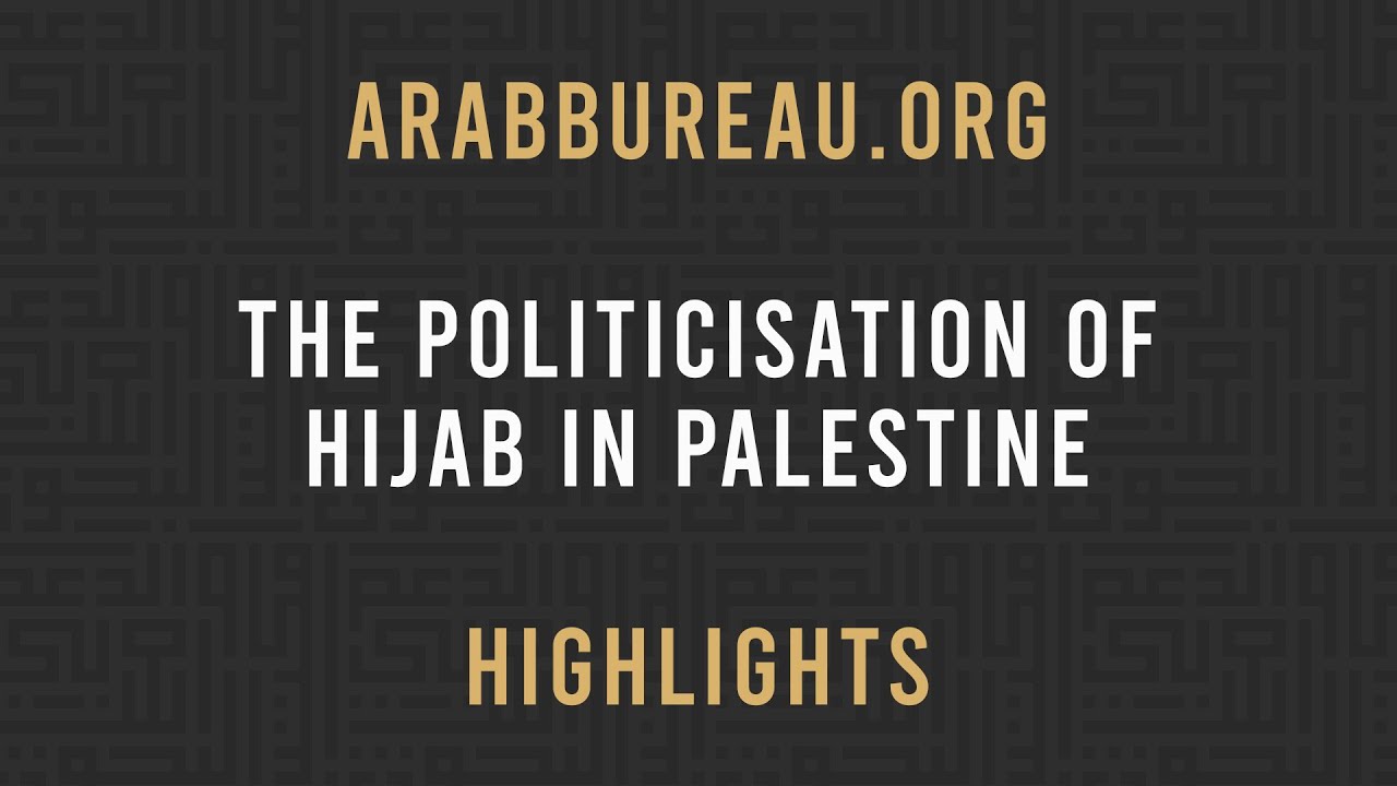 The politicisation of hijab in Palestine