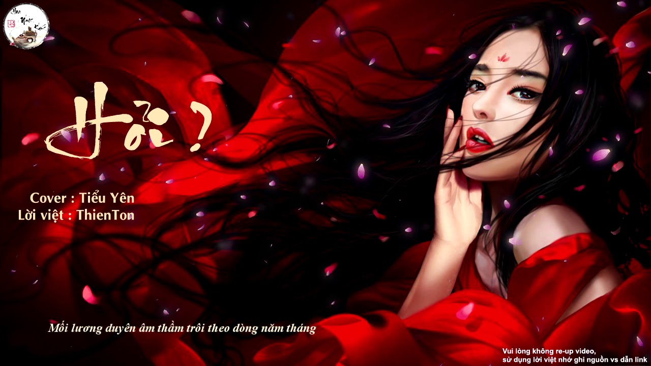 [Cover lời Việt] Hỏi (Vấn) - Đường Cổ [ 问 - 唐古 ] - ♬ Tiểu Yên ♪