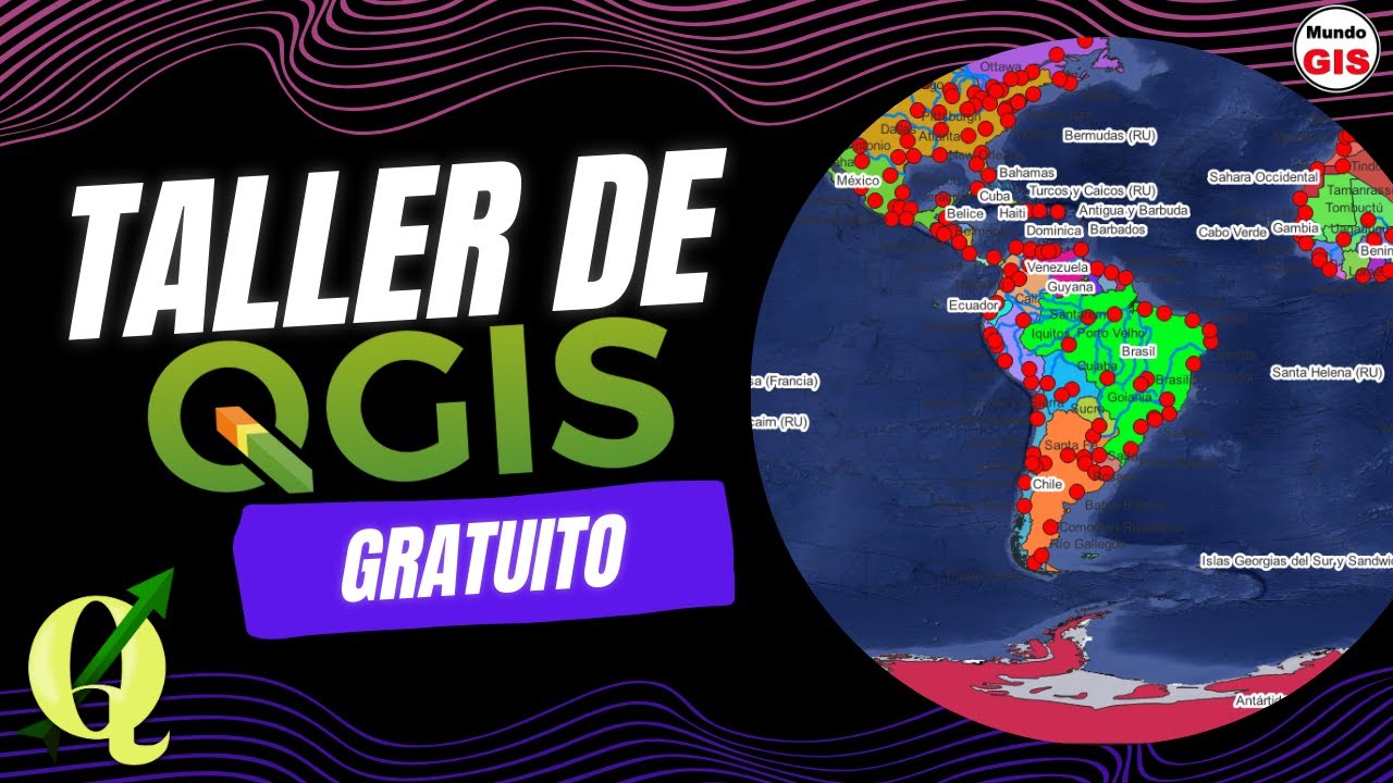 🔥Taller gratuito de QGIS /22 de junio del 2024