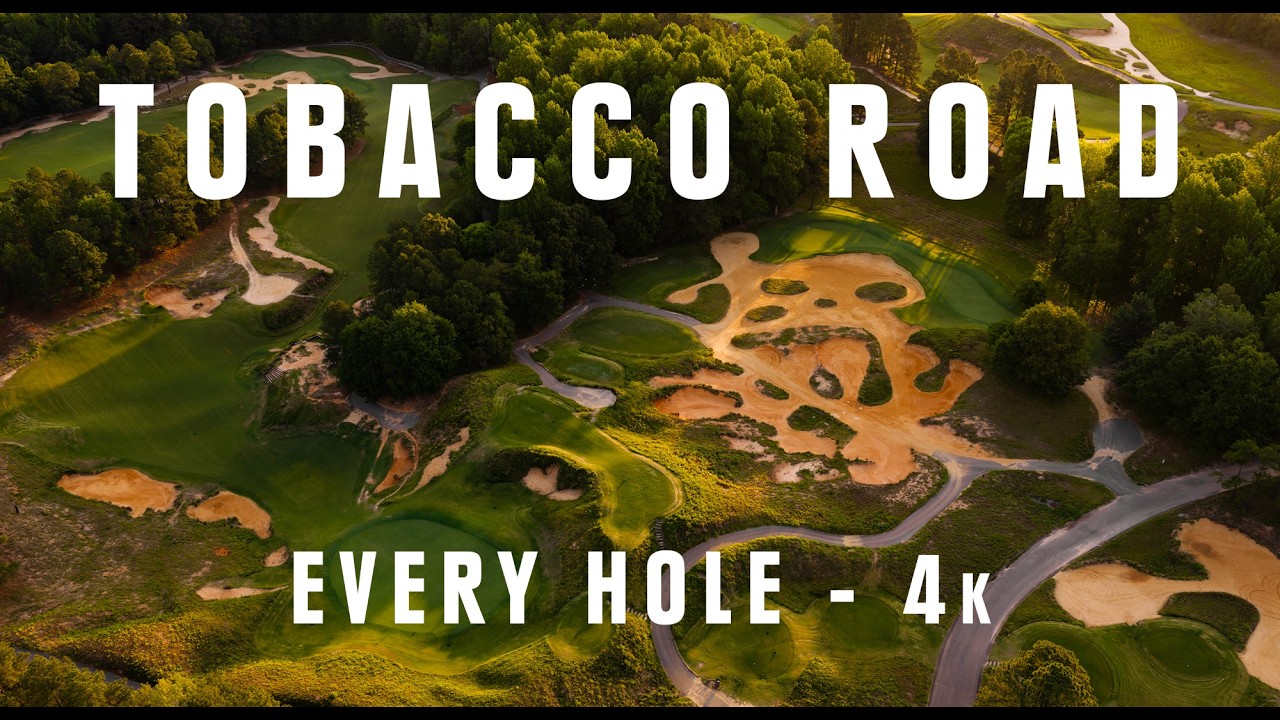 TOBACCO ROAD - Every Hole - 4k