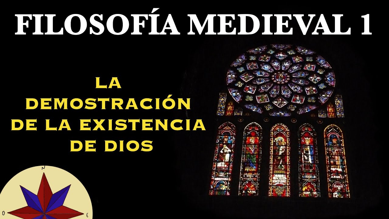 Filosofía medieval 1 - La Demostración de la Existencia de Dios