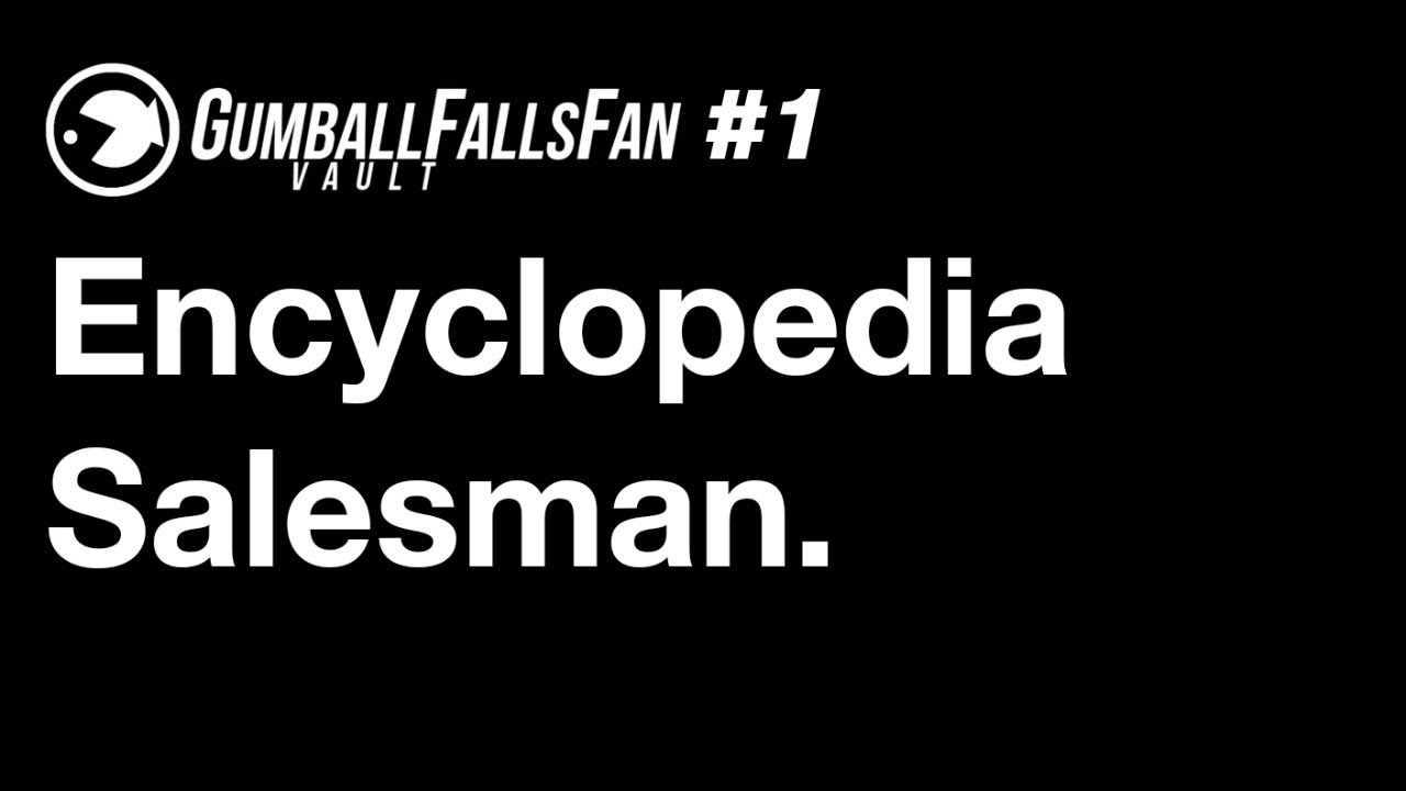 GFF Vault #1: Encyclopedia Salesman.