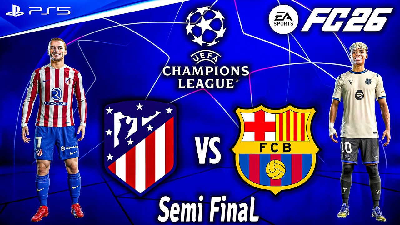 FC 26 - Atletico Madrid vs. Barcelona Ft. Alvarez, Rashford, | UCL Semi Final 25/26 | PS5 [4K60]