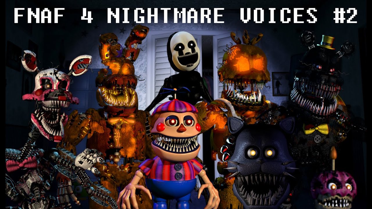 FNAF 4 NIGHTMARE ANIMATRONIC VOICES #2 (Parody Voices)