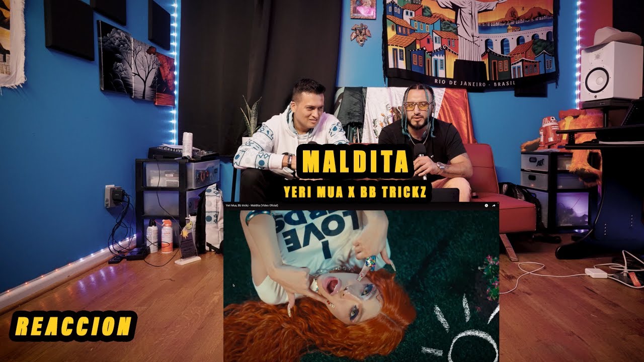 Artisast Reaccionan A Yeri Mua, Bb trickz - Maldita (Video Oficial)