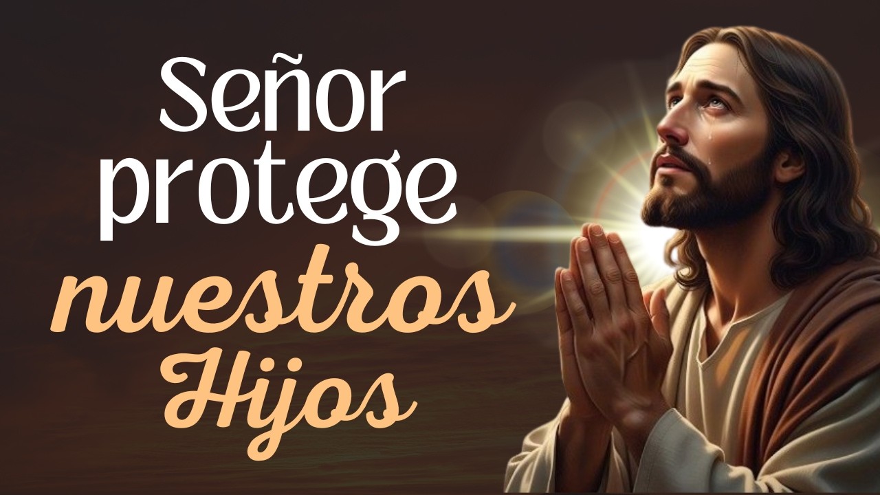 Una Oración de Amor por los Hijos, Antes de Dormir | Habla con DIOS