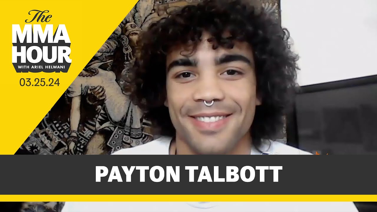 Payton Talbott Hates Sean O’Malley Comparisons | The MMA Hour