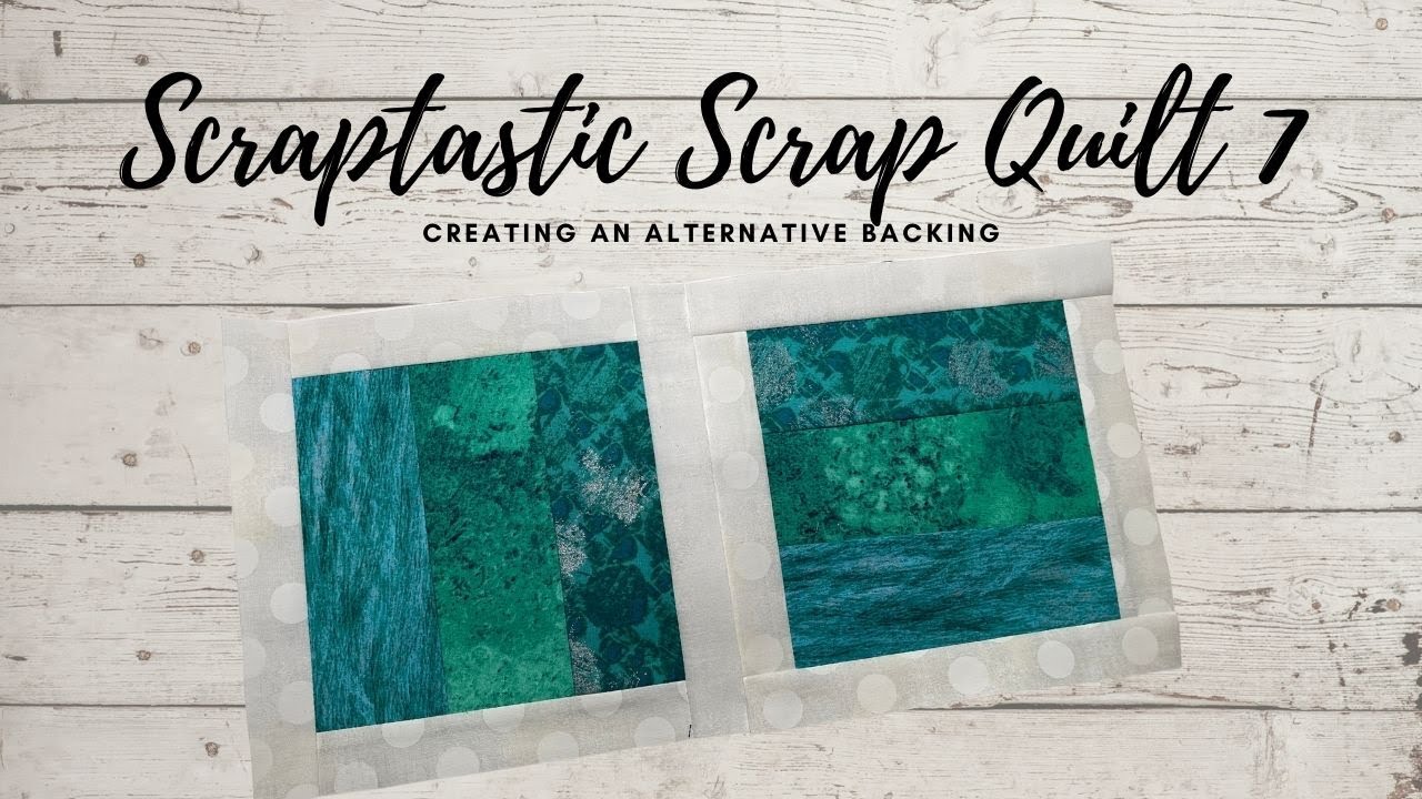 SCRAPTASTIC SCRAP QUILT 7