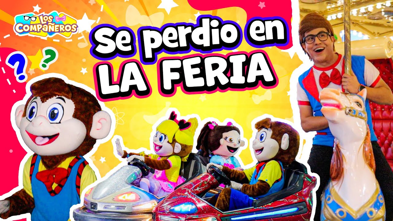 Lalo se pierde en la Feria | Los Compañeros van a la Feria | Andy estas enferma y no va a la feria