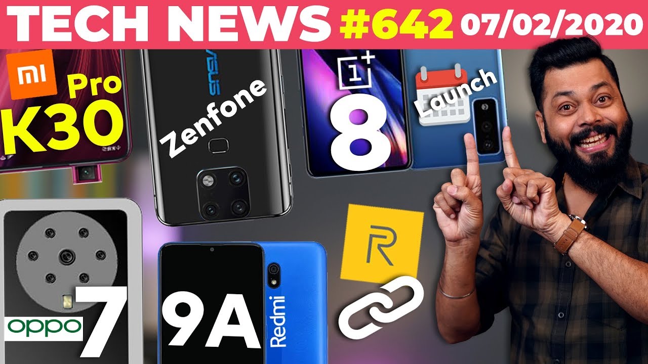 Asus Zenfone Spotted😲,OnePlus 8 Launch Date,Redmi 9A,Realme Link,OPPO 7 Cam Phone🤯,K30 Pro-TTN#642