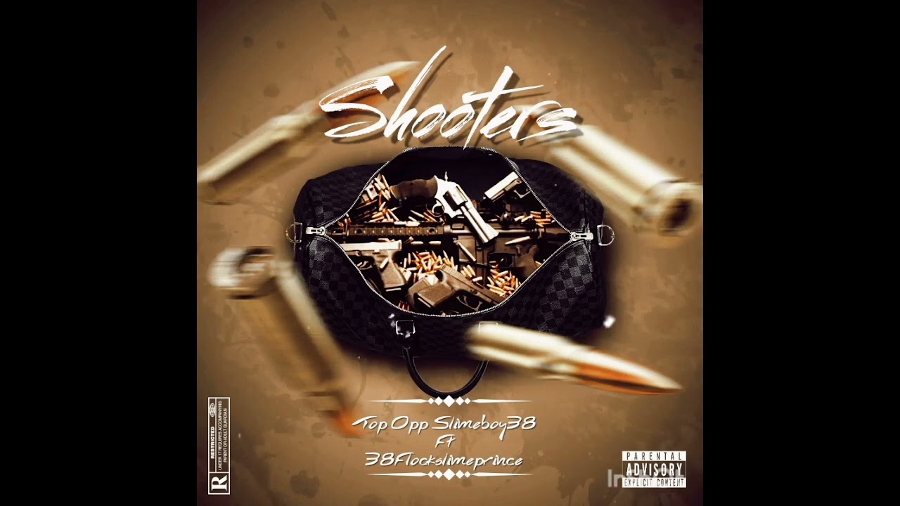 Shooters (ft 38FlockTheSlimePrince)