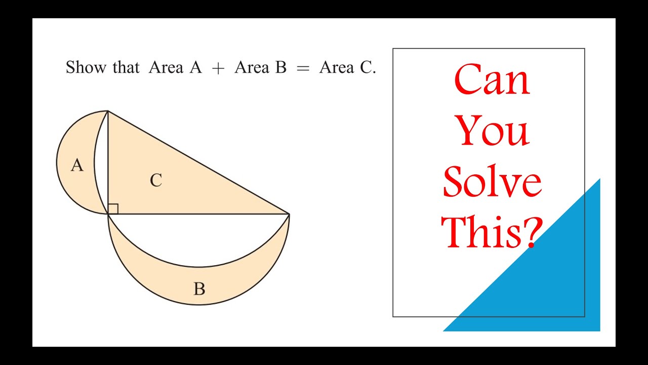 Prove This Amazing Geometry Fact : Area A + Area B = Area C !