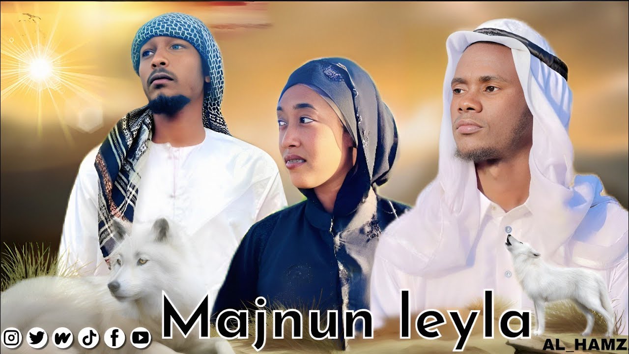 #Majnun_Layla **Layla fi Majnun** part 1 – Seenaa Jaalala Bara Baraaf Jiraatu