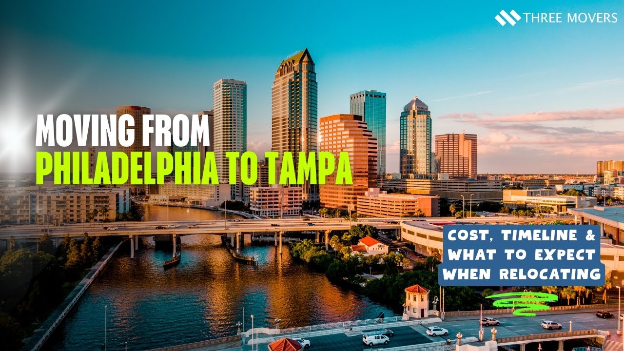 Moving from Philadelphia to Tampa: Cost, Timeline & What to Expect When Relocating