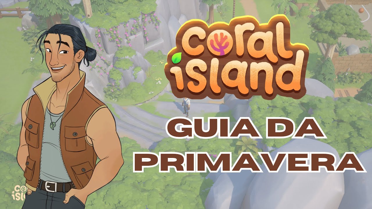 Coral Island! Como Mandar bem na Primavera!