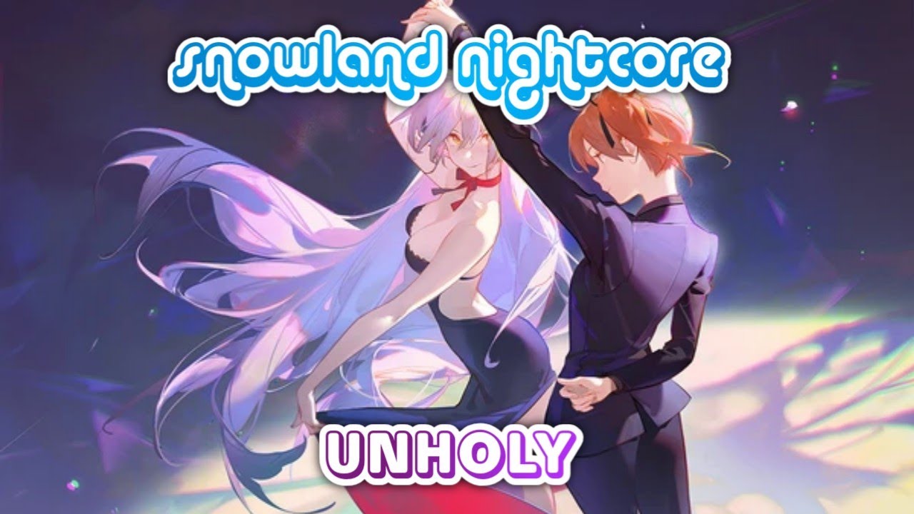 「Nightcore」« Sam Smith x Kim Petras • Unholy » Lyrics