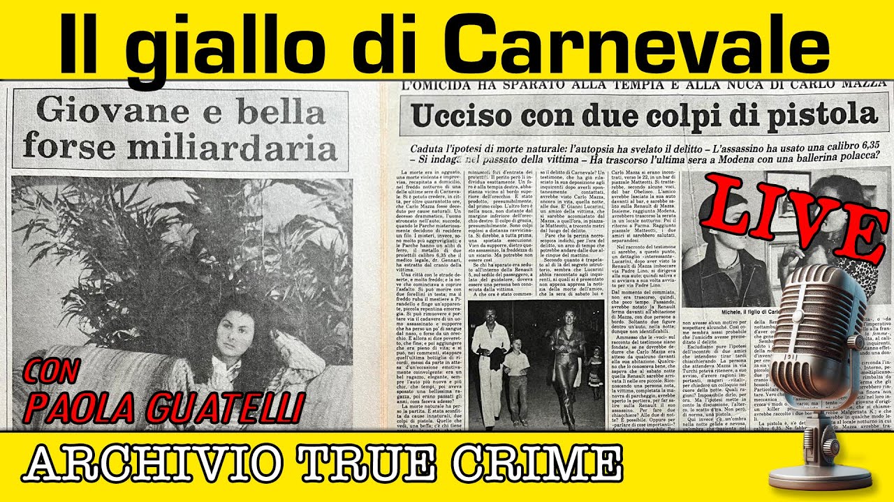 Il giallo di Carnevale | ARCHIVIO TRUE CRIME LIVE