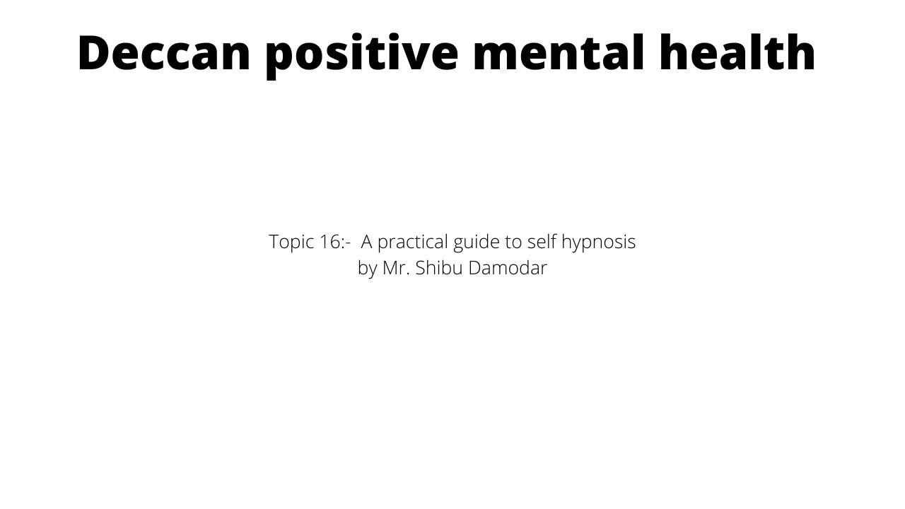 Therapy for therapist Topic 16: A practical guide to self hypnosis