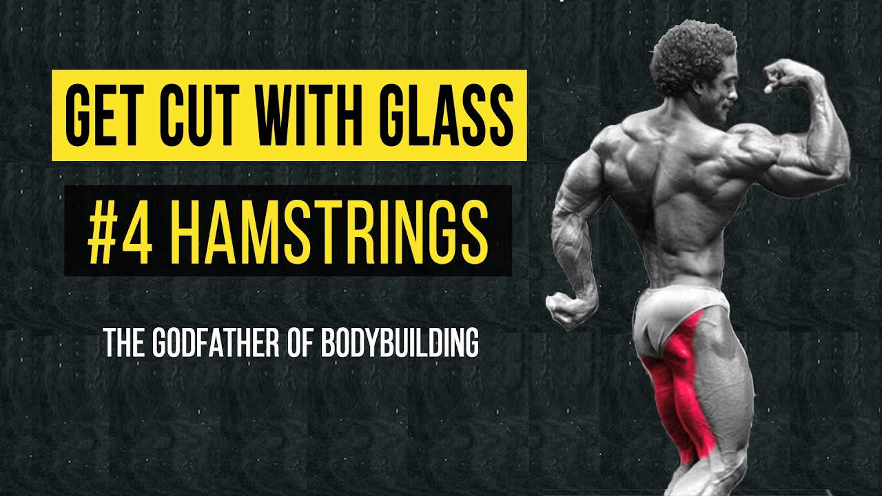 GET CUT WITH GLASS | EPISODE 04 | HAMSTRINGS |