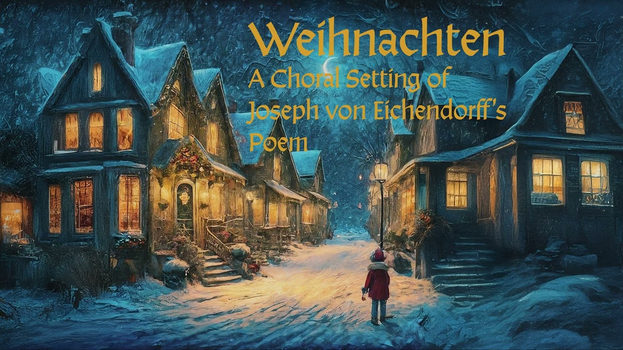 Weihnachten (text by Joseph von Eichendorff)