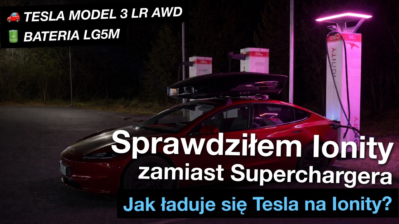 Sprawdziłem Ionity zamiast Superchargera &ndash; jak ładuje się Tesla?
