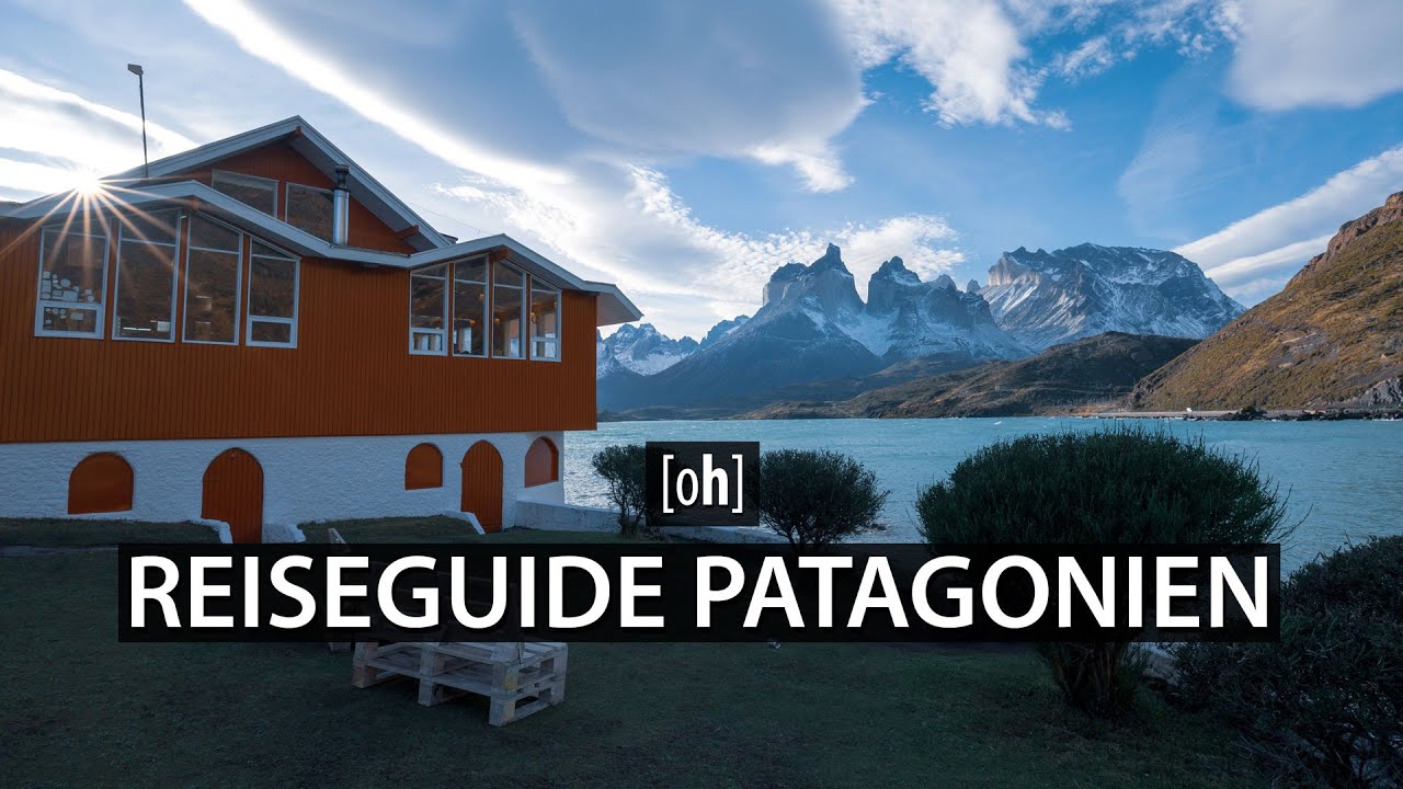 Patagonien - Guide - Anreise, Mietwagen, Unterkünfte, Kosten