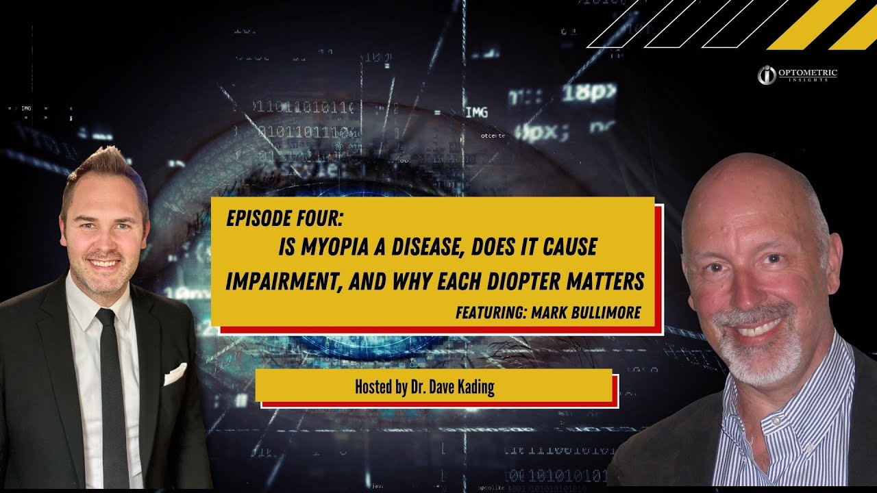 TMP   Episode 4  Mark Bullimore: Is Myopia a Disease?
