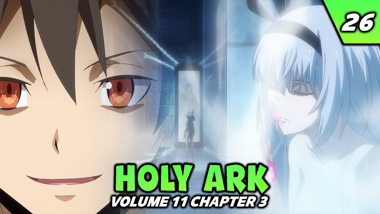 The Ultimate Weapon: Holy Ark | Volume 11: Chapter 3 | Tensura LN