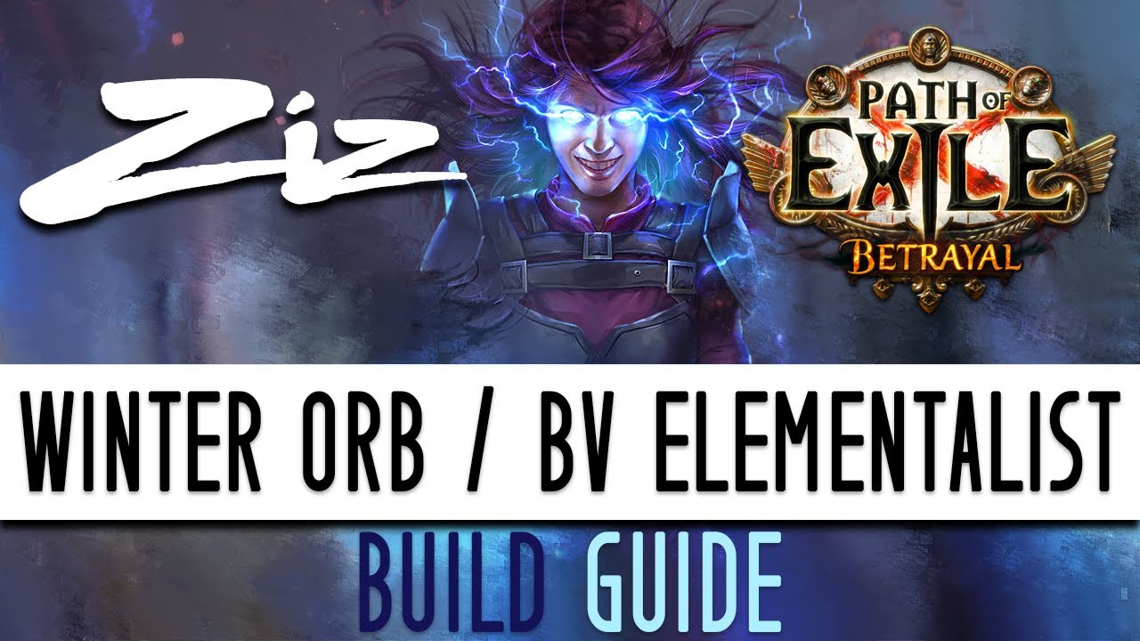 Ziz - Winter Orb / BV Starter Build Guide! 3.5 Path of Exile: Betrayal