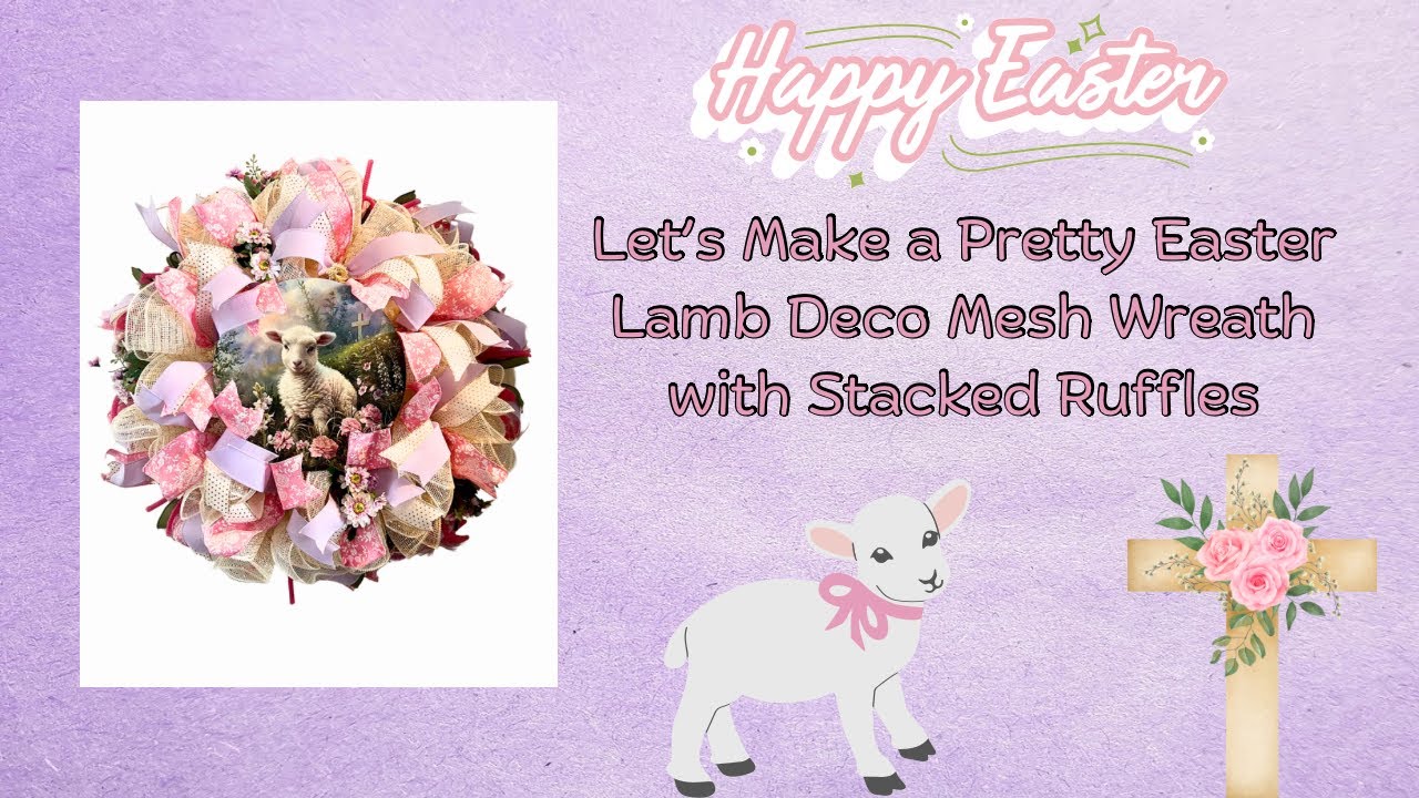 Easter Lamb Deco Mesh Wreath |Crafting with Hard Working Mom