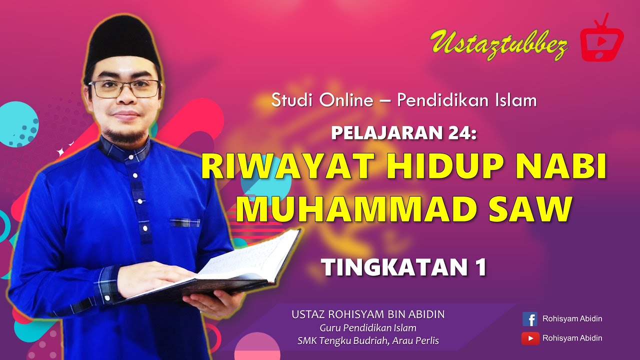 24 | Pendidikan Islam Tingkatan 1 | Riwayat Hidup Nabi Muhammad SAW | URA