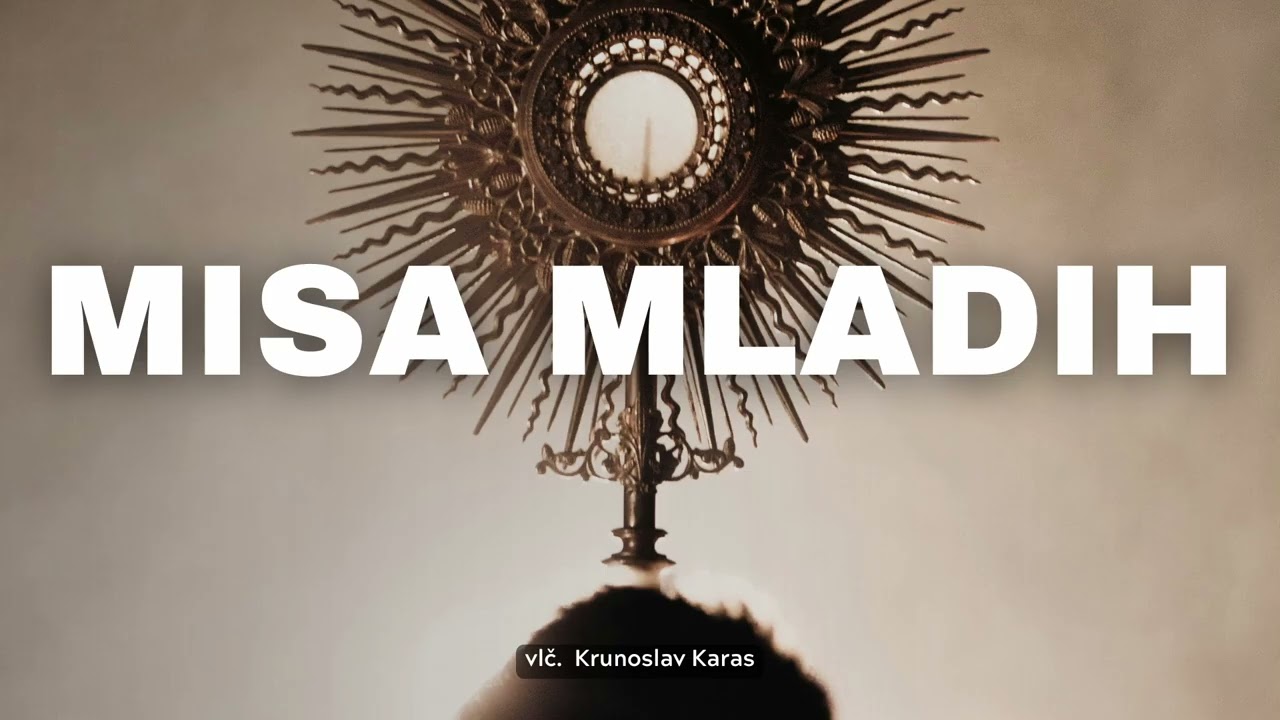 Misa Mladih - vlč. Krunoslav Karas