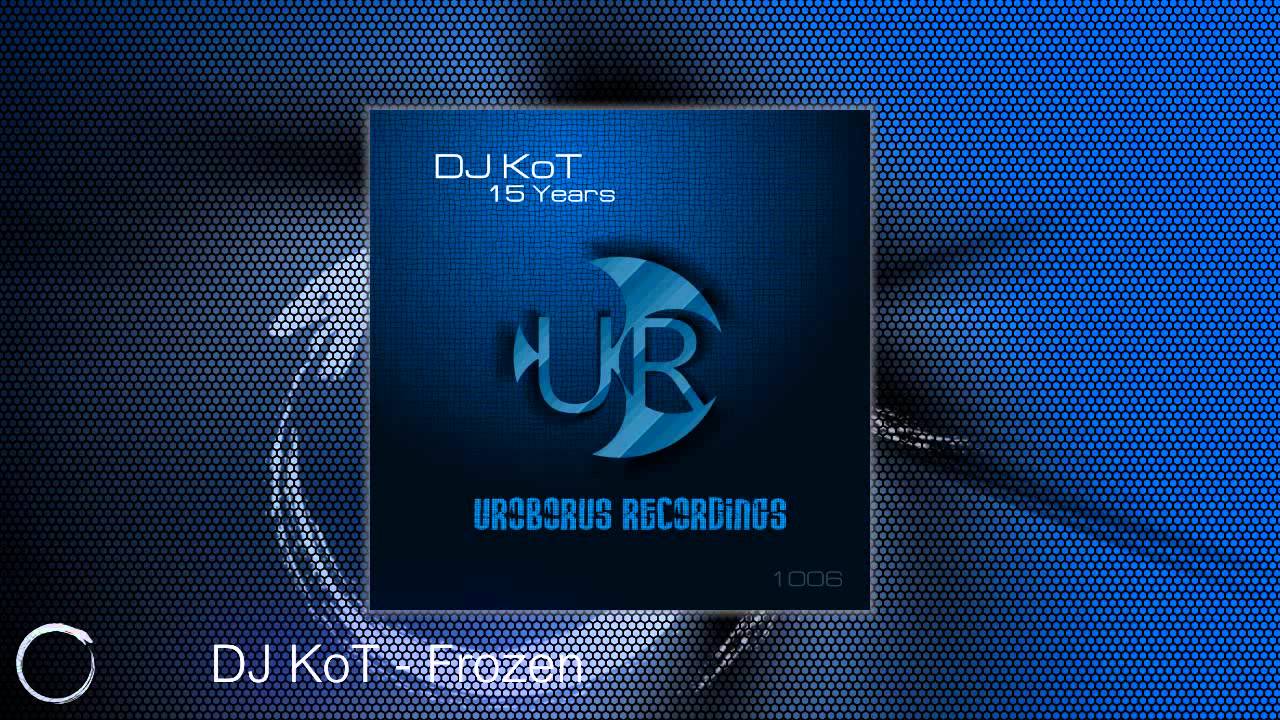 DJ KoT - 15 Years [ALBUM] [Uroborus Recordings \ Proton]