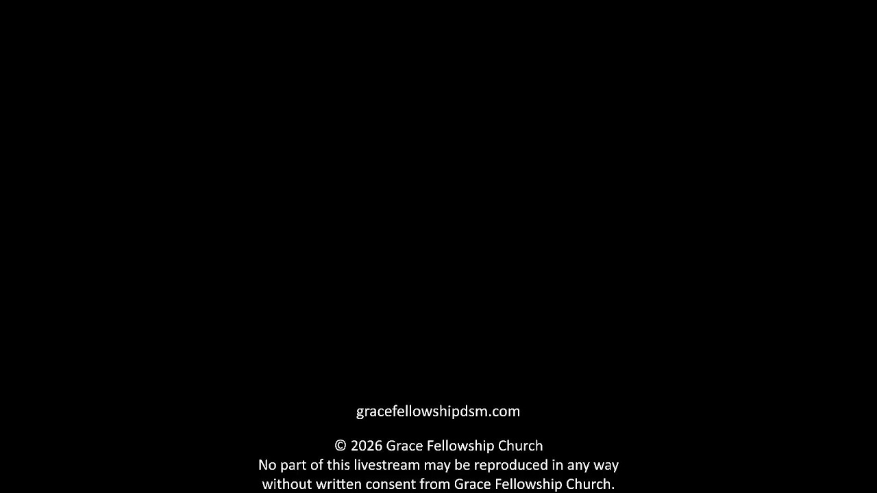 Grace Fellowship Church Livestream