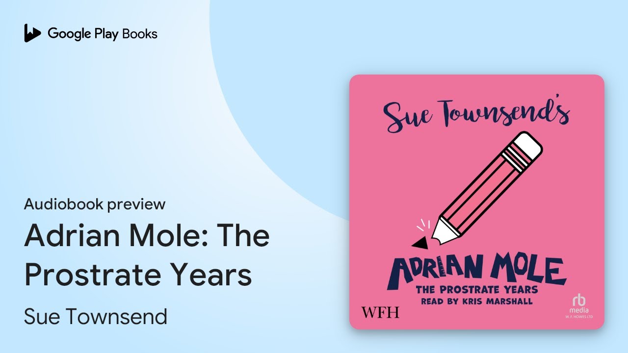 Adrian Mole: The Prostrate Years: The Prostrate… by Sue Townsend · Audiobook preview