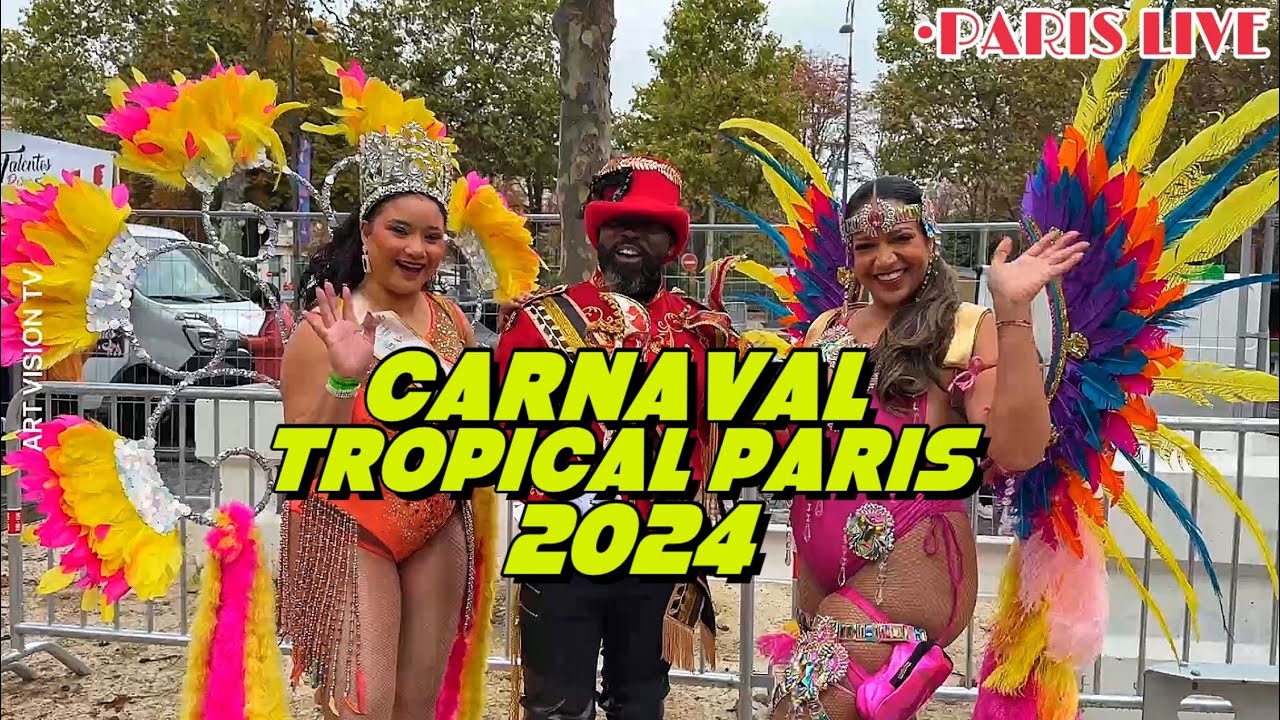 [🇫🇷PARIS LIVE] CARNAVAL TROPICAL PARIS 2024  Live Streaming 06/October/2024